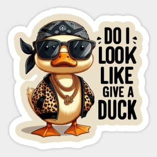 Funny duck, Do I look like give a duck Sticker